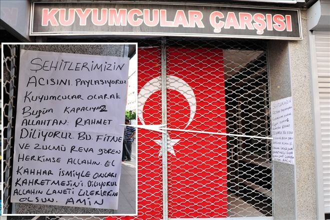 Şehidimiz var, kapalıyız!