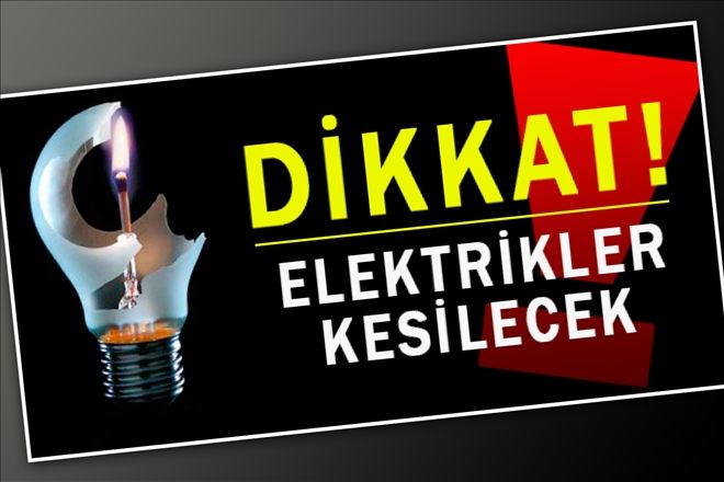 Dikkat, elektrik kesintisi!