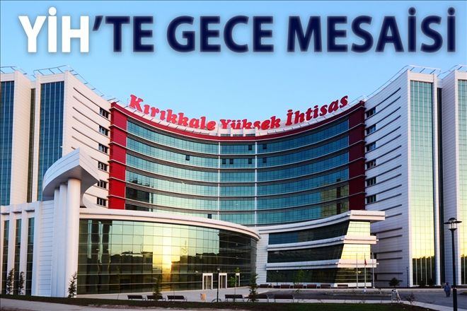 YİH´te Gece Mesaisi
