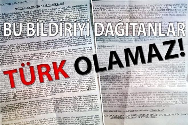 Bu bildiriyi dağıtanlar Türk olamaz!