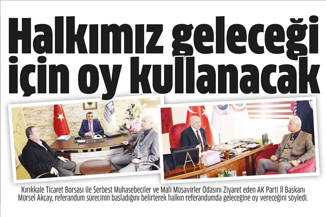 Halkımız geleceği için oy kullanacak