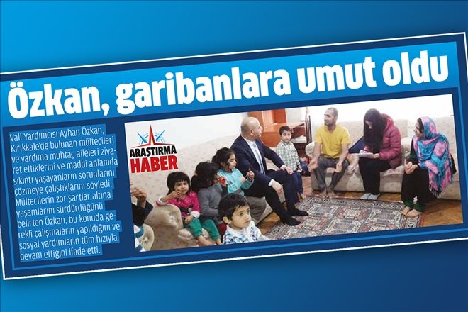 Özkan, garibanlara umut oldu