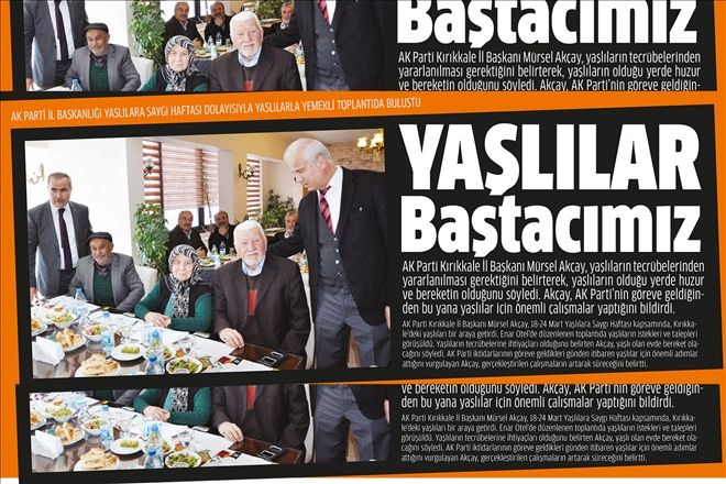 Yaşlılarımız daima baş tacımız olmuştur