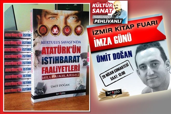 ?Kurtuluş Savaşında Atatürk´ün İstihbarat Faaliyetleri? satışa sunuldu