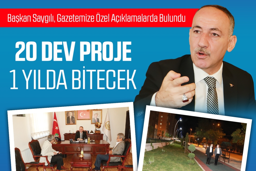 20 DEV PROJE 1 YILDA BİTECEK