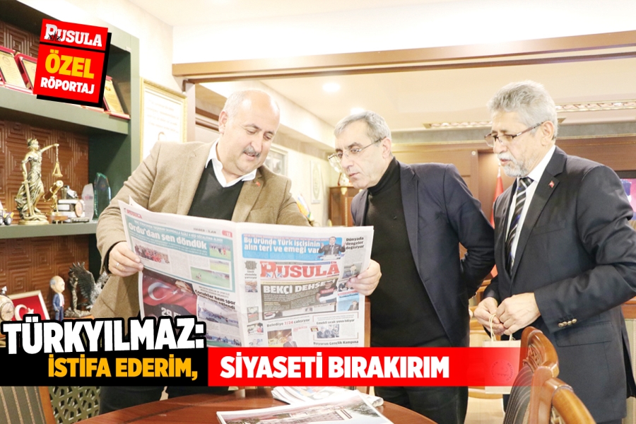 Gerekirse istifa ederim,  siyaseti bırakırım