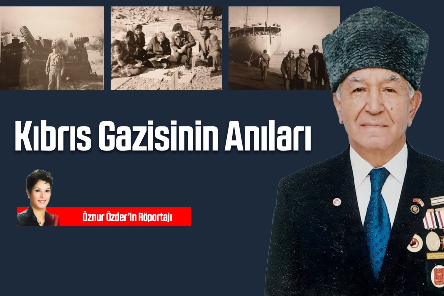 Kıbrıs Gazisinin Anıları 