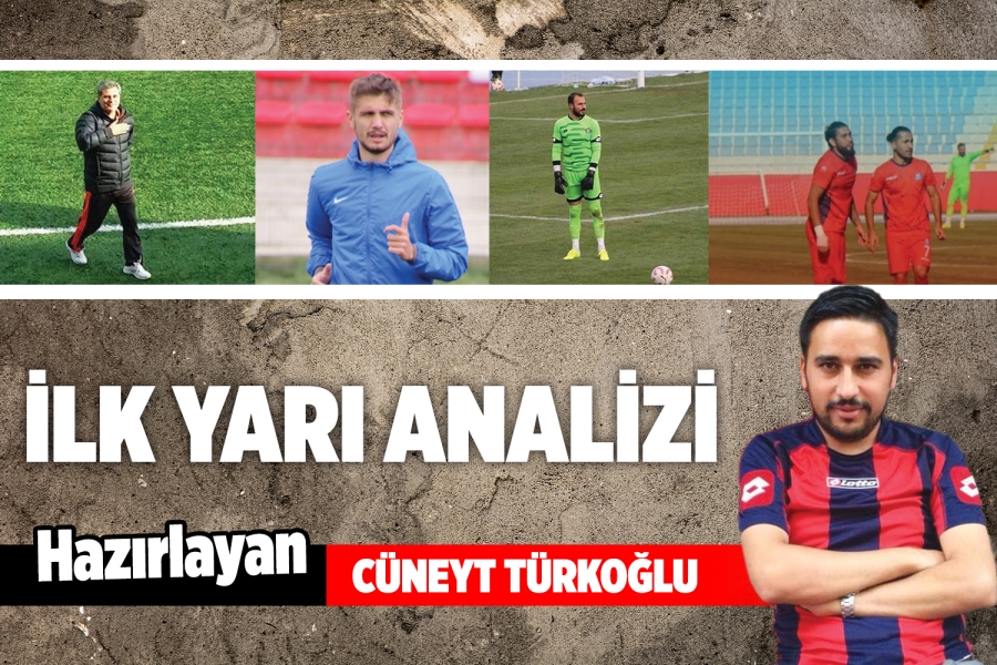 İLK YARI ANALİZİ