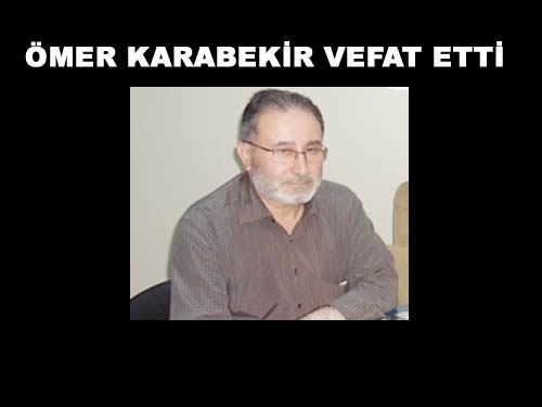 Ömer Karabekir Hayatını Kaybetti