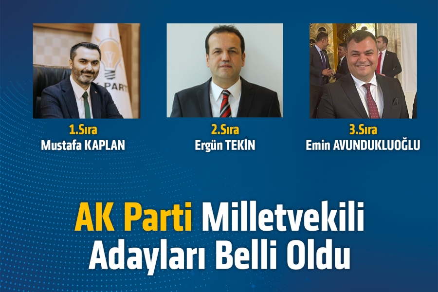 AK PARTİ KIRIKKALE MİLLETVEKİLİ ADAYLARI BELLİ OLDU 