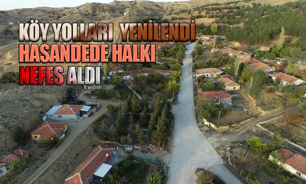 Hasandede Köyü’nde Ulaşım Kolaylaştı, Vatandaşlar Memnun