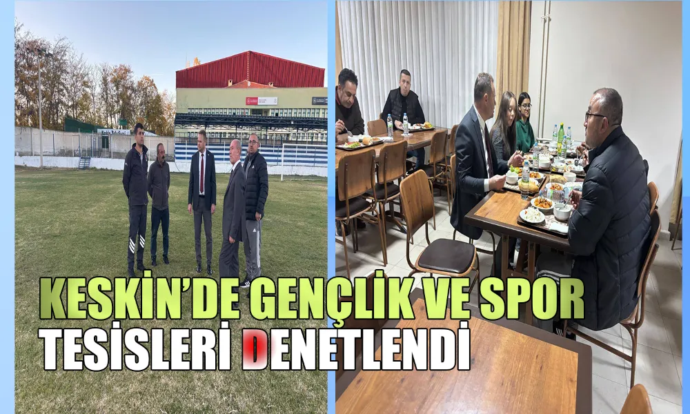 Keskin’de Gençlik ve Spor Alanlarında Yoğun Tempo