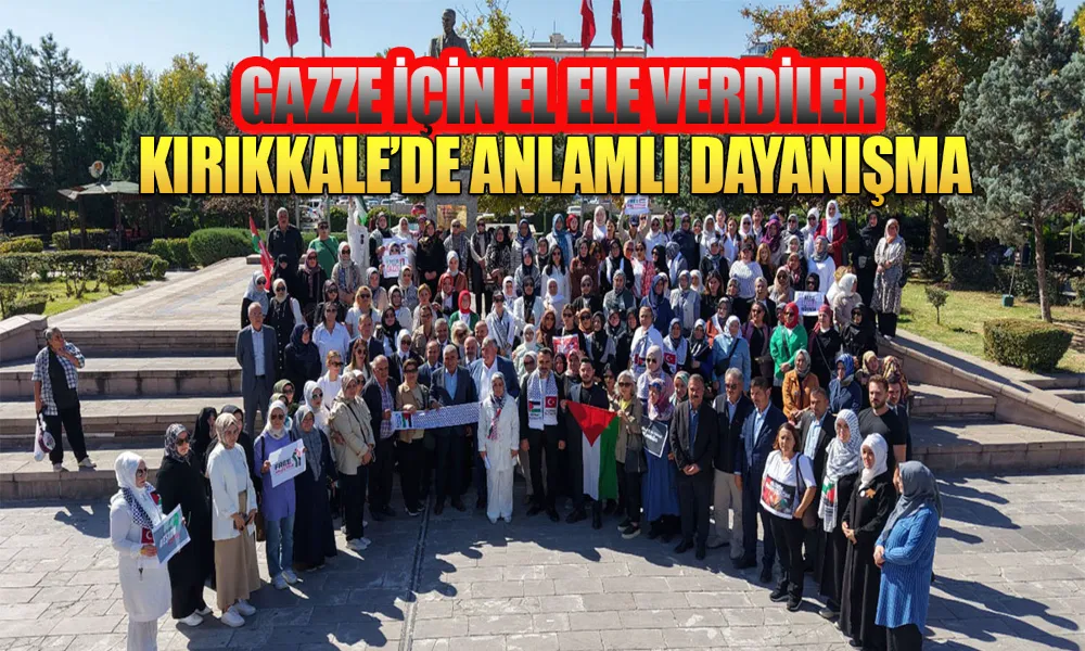 Kırıkkaleli Kadınlardan Gazze’ye Sessiz Çığlık