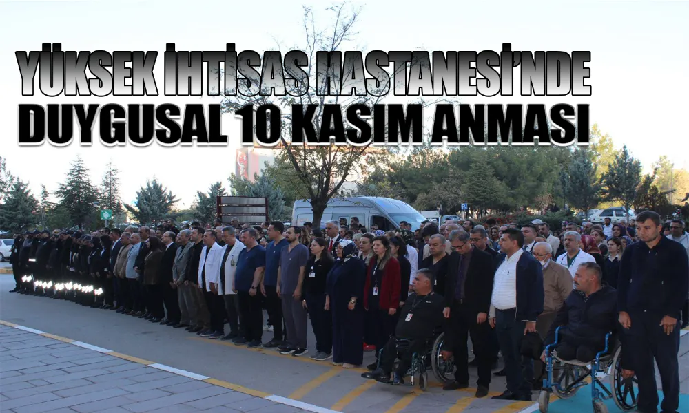 “Atamızı Saygı, Sevgi ve Minnetle Anıyoruz”