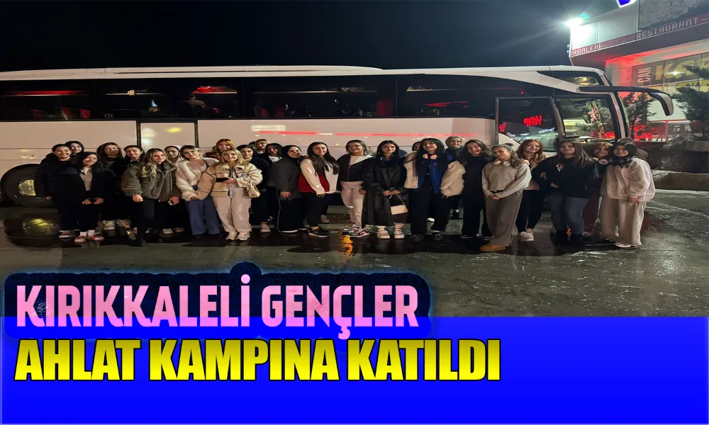 Kırıkkale Gençleri Tarih ve Kültür Kampında Buluştu