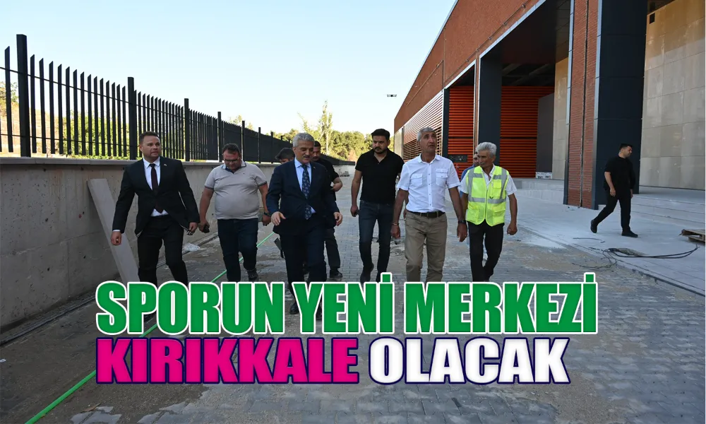 Kırıkkale’ye Modern Spor Üssü Geliyor