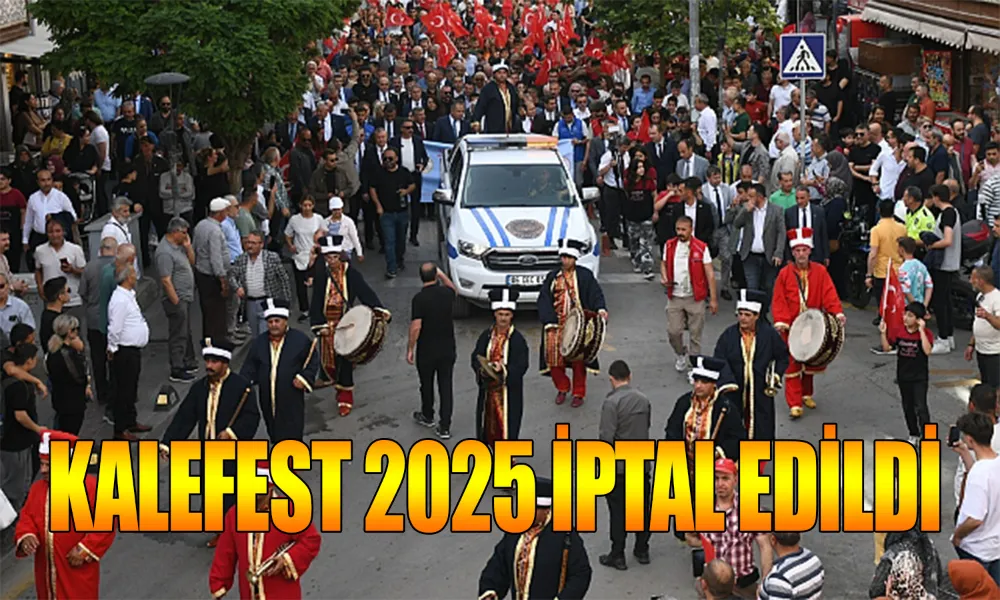 Kalefest 2025 Komisyon Kararıyla İptal Edildi