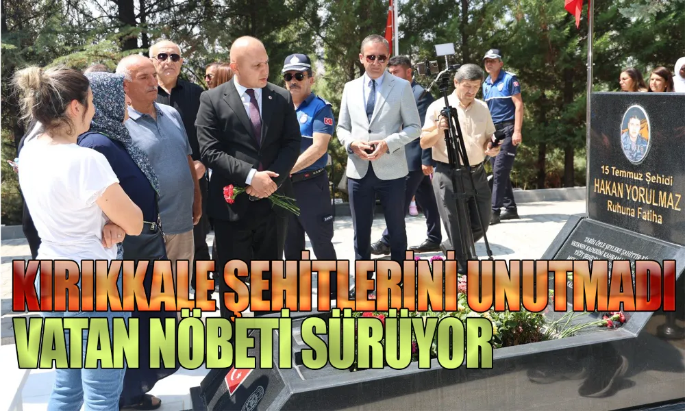 15 Temmuz’un Kahramanları Kırıkkale’de Dualarla Anıldı