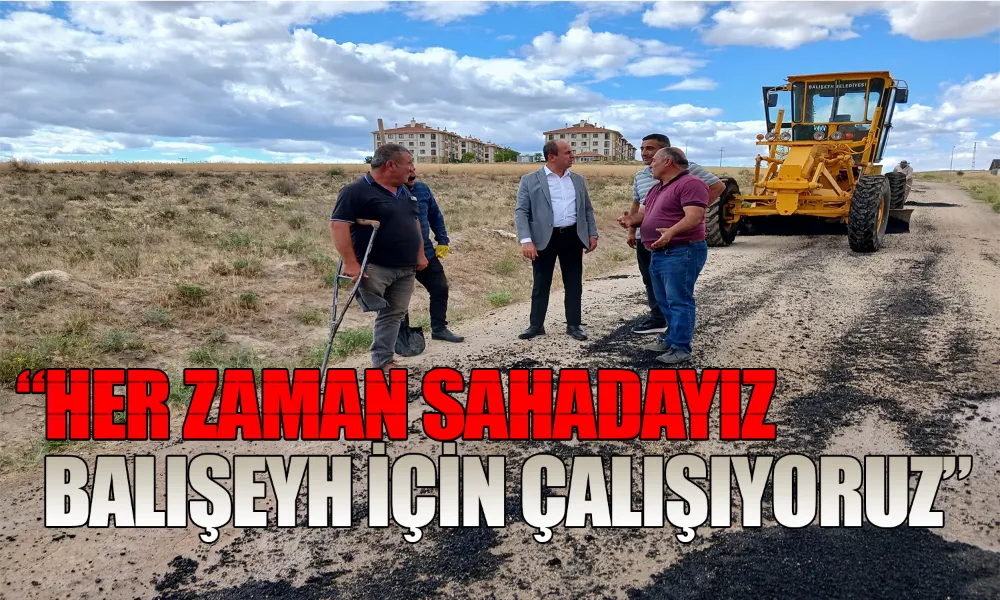 Balışeyh Belediyesi Hizmette Hız Kesmiyor