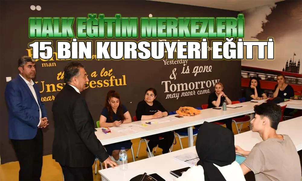15 Binden Fazla Kursiyer Hayat Boyu Öğrenme ile Buluştu