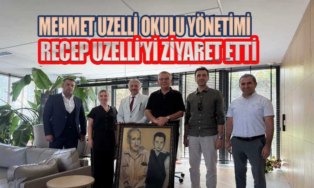 Eğitime Katkı Veren Recep Uzelli’ye Anlamlı Ziyaret