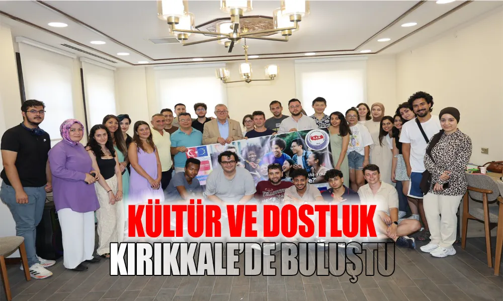Kırıkkale, 5 Ülkenin Öğrencilerini Ağırlıyor