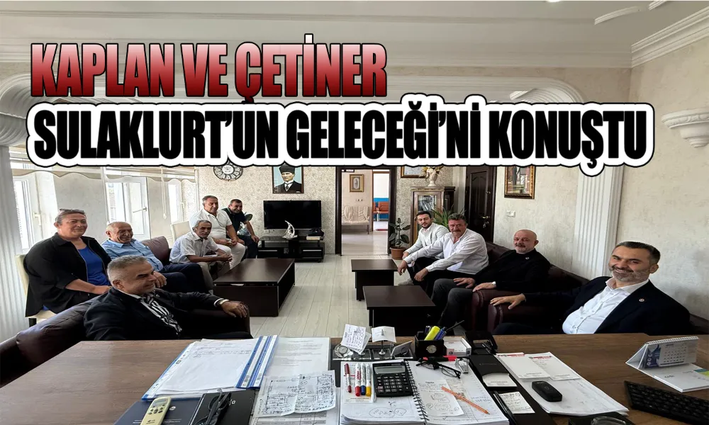 “Sulakyurt İçin Omuz Omuza Çalışacağız”
