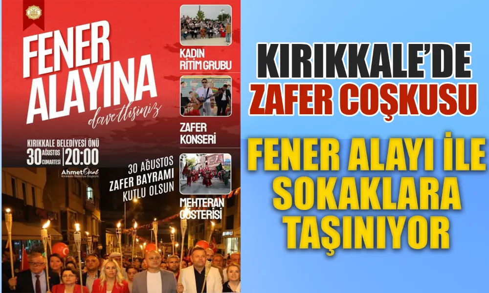 30 Ağustos’ta Kırıkkale Sokakları Coşkuyla Dolu Olacak