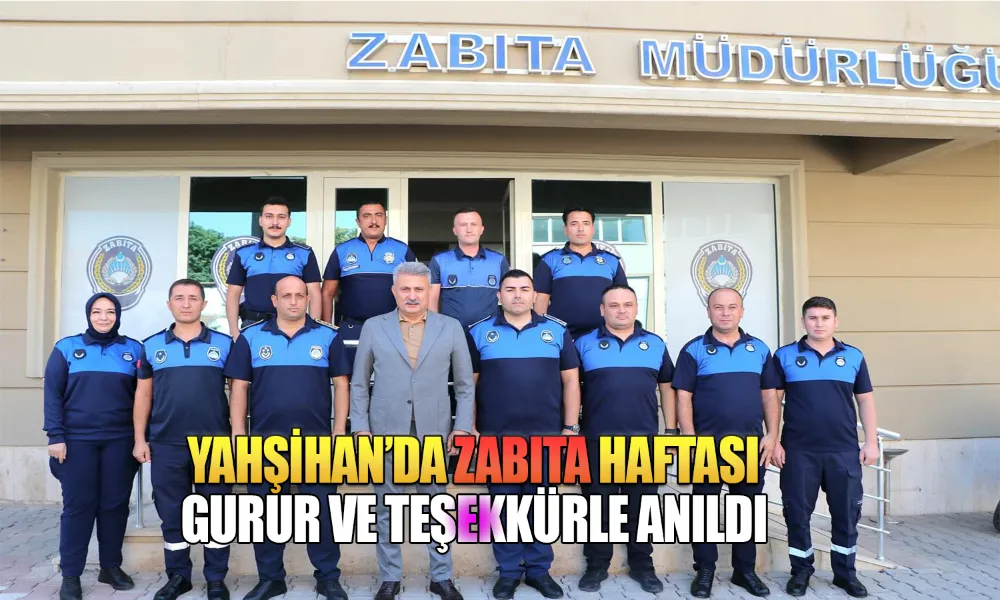 Yahşihan’da Zabıta Haftası Etkinliği Gerçekleşti
