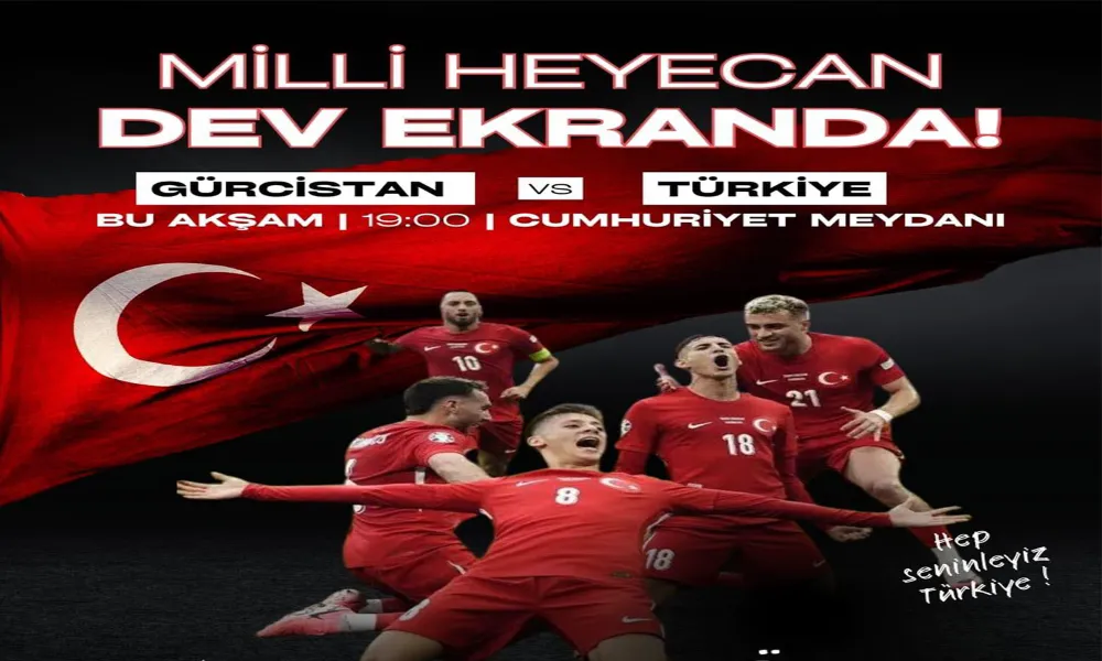 Millî Maç Heyecanı Cumhuriyet Meydanı’nda Yaşanacak
