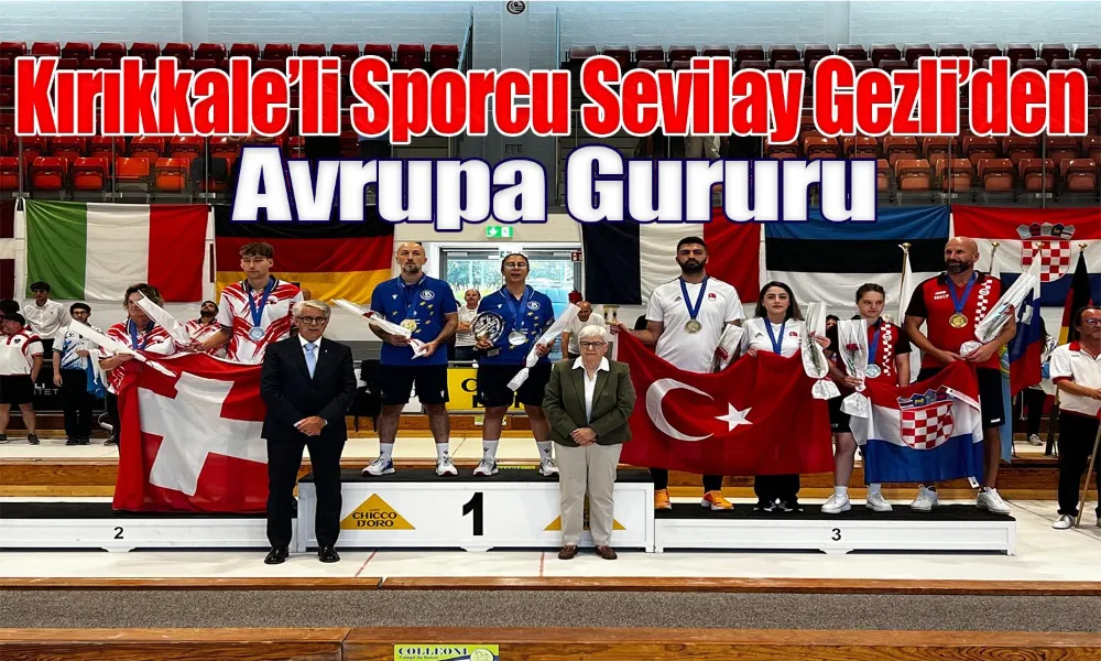 Sevilay Gezli Avrupa 3.’sü