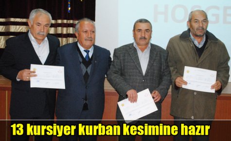 13 kursiyer kurban kesimine hazır