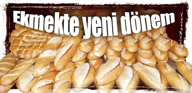Ekmekte yeni dönem