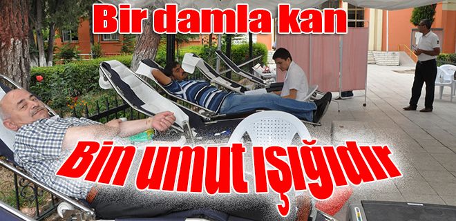 Bir damla kan, bin umut ışığıdır