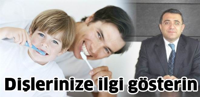 Dişlerinize gereken ilgiyi gösterin