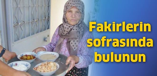 Fakirlerin sofrasında bulunun 