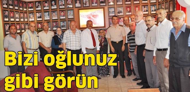 Bizi oğlunuz gibi görün 