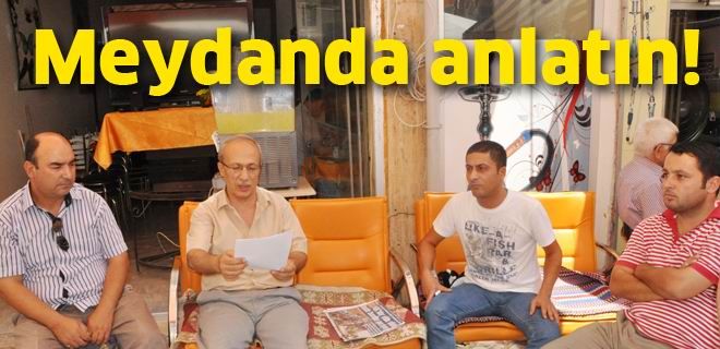 Çözüm sürecini meydanda anlatın 