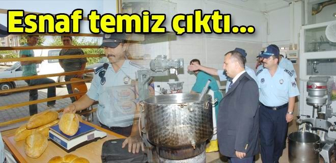 Esnaflar temiz çıktı