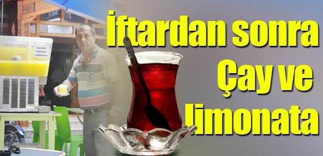 İftardan sonra limonata ve çaya akın