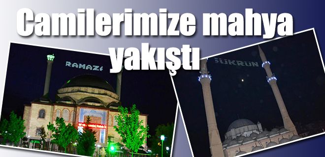 Kırıkkale camilerine mahya