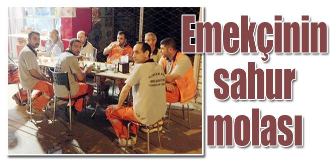 Emekçinin Sahur Molası