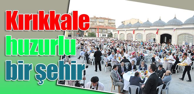 Kırıkkale huzurlu şehir