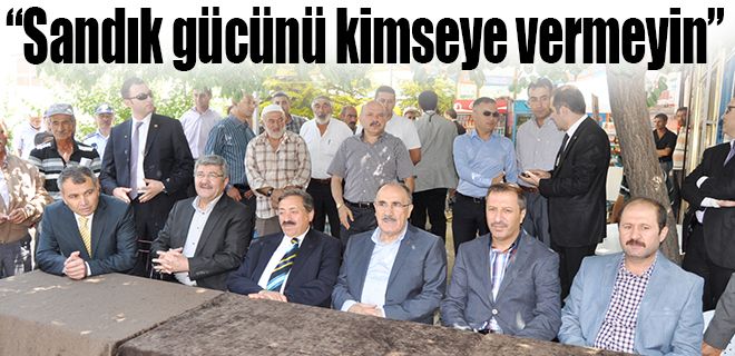 Sandık gücünü kimseye vermeyin