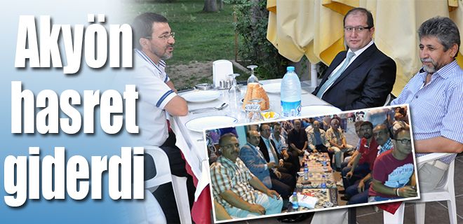 Akyön hasret giderdi