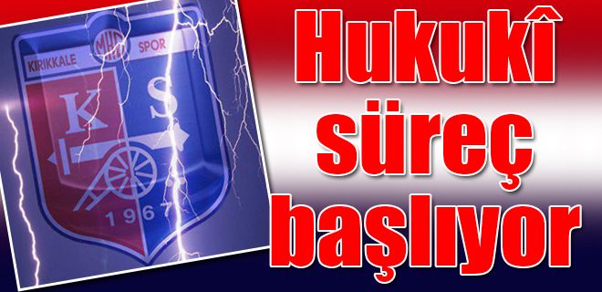 Hukuki süreci başlatıyoruz