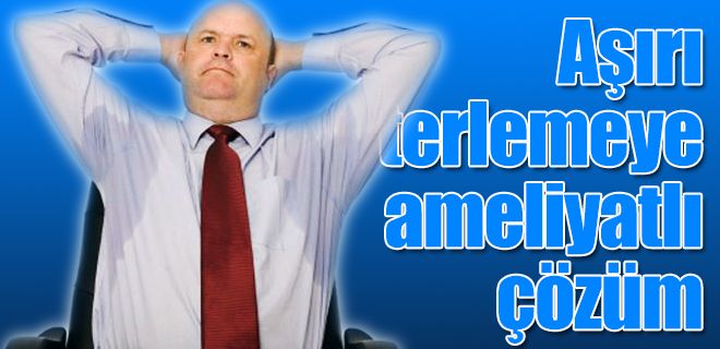 Aşırı Terlemeye Ameliyatlı Çözüm