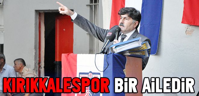 Kırıkkalespor artık bir aile
