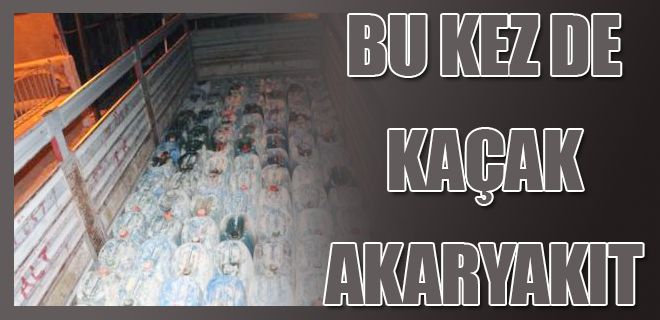 Kaçak akaryakıt baskını