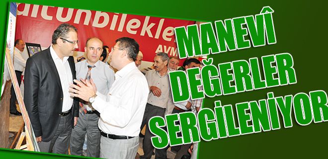 Manevi değerler sergileniyor